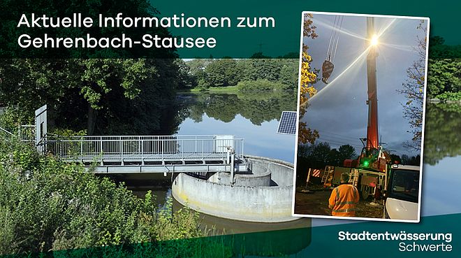 Gehrenbach-Stausee mit ruhiger Wasserfläche und Wald im Hintergrund, hell erleuchteter Krahn in einem Rahmen, Beschriftung 'Aktuelle Informationen zum Gehrenbach-Stausee' und 'Stadtentwässerung Schwerte'