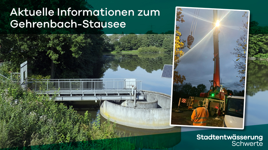 Gehrenbach-Stausee mit ruhiger Wasserfläche und Wald im Hintergrund, hell erleuchteter Krahn in einem Rahmen, Beschriftung 'Aktuelle Informationen zum Gehrenbach-Stausee' und 'Stadtentwässerung Schwerte'